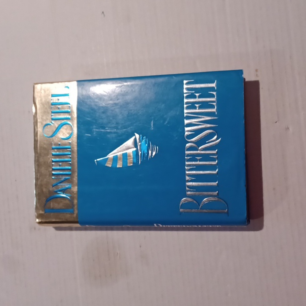4/$40 "Bittersweet" by Danielle Steel - Hardcover Novel With Book Jacket